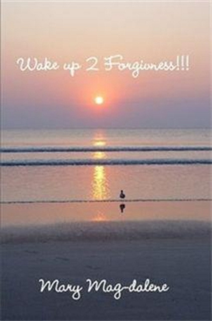 E-knjiga Wake Up 2 Forgiveness!!! Mary Mag-Dalene