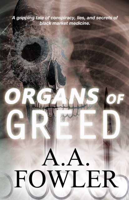 E-book Organs of Greed A. A. Fowler