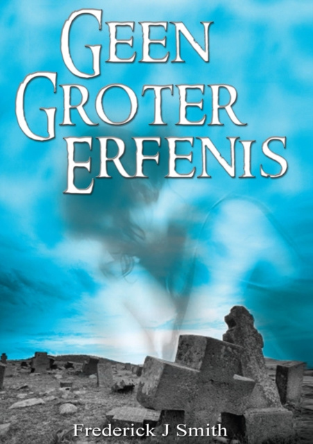 E-book Geen Groter Erfenis Frederick J Smith