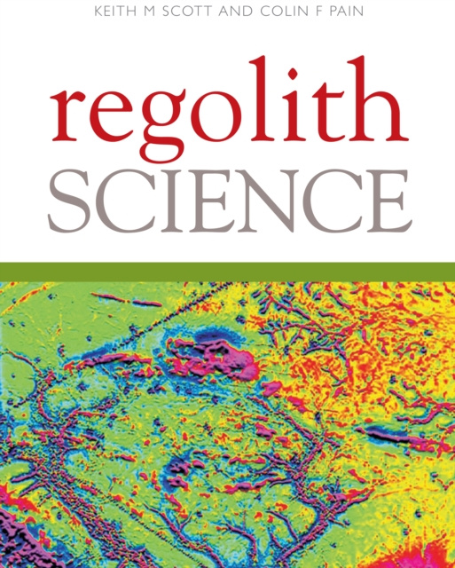 E-knjiga Regolith Science Keith M. Scott