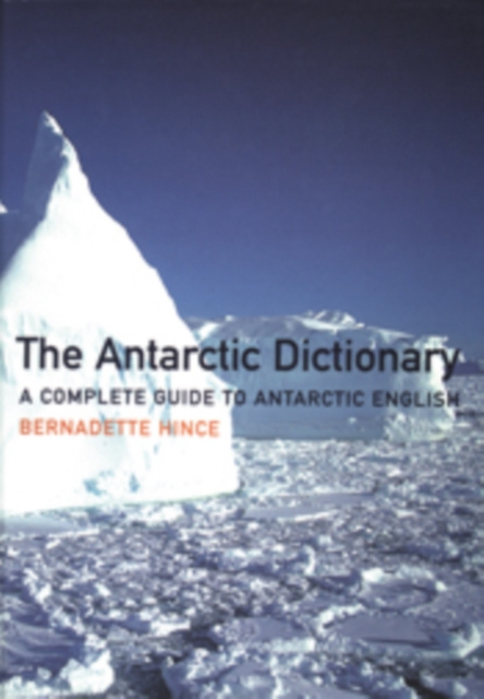 E-kniha Antarctic Dictionary Bernadette B. Hince