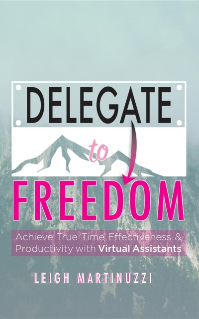 E-knjiga Delegate to Freedom Leigh J Martinuzzi