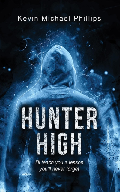 E-kniha Hunter High Kevin Michael Phillips