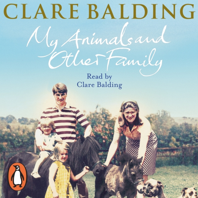 Audiokniha My Animals and Other Family Clare Balding