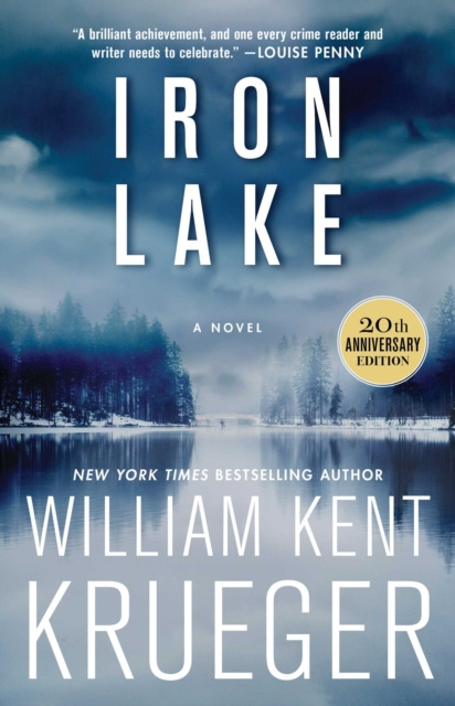 E-kniha Iron Lake (20th Anniversary Edition) William Kent Krueger