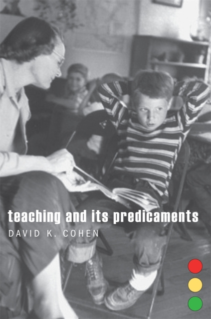 E-kniha Teaching and Its Predicaments Cohen David K. Cohen