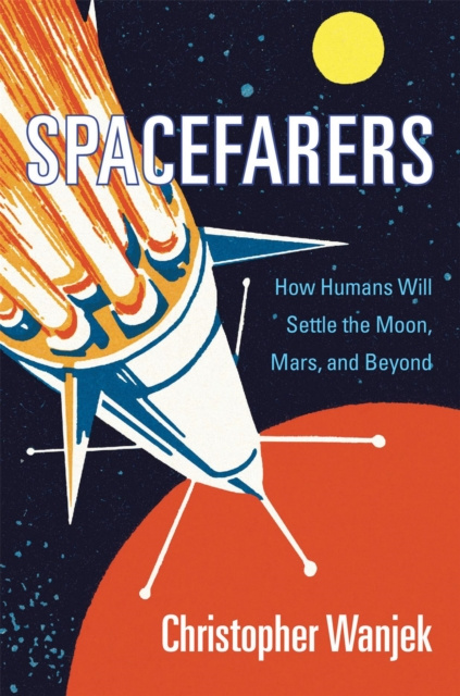 E-book Spacefarers Wanjek Christopher Wanjek