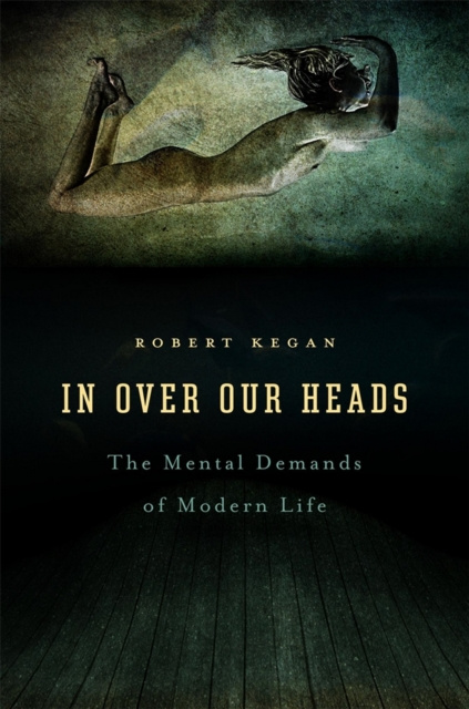 E-book In Over Our Heads Kegan Robert Kegan