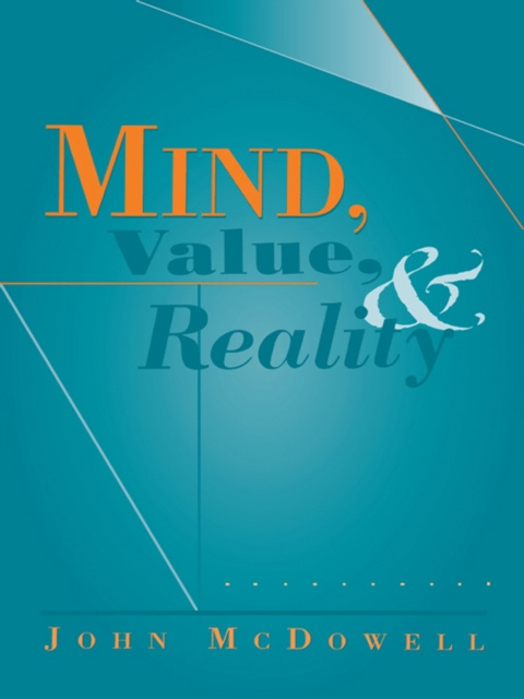 E-knjiga Mind, Value, and Reality McDowell John McDowell