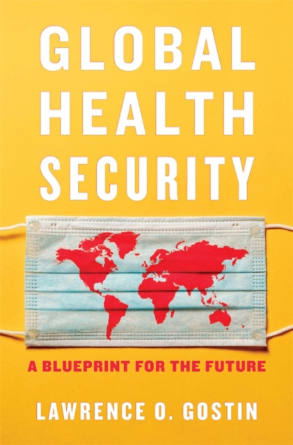 E-knjiga Global Health Security Gostin Lawrence O. Gostin