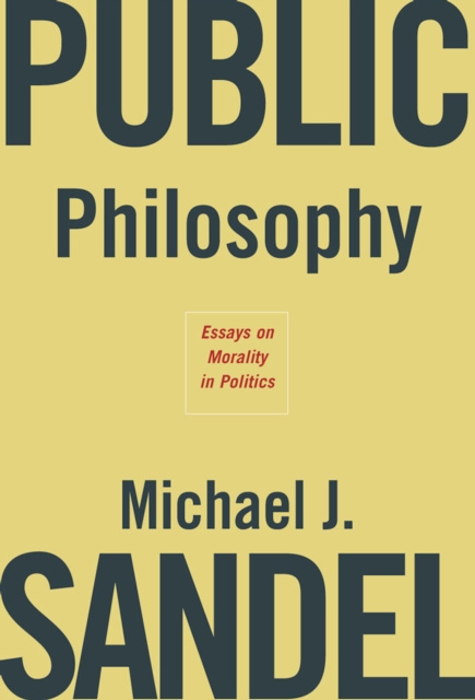 E-knjiga Public Philosophy Sandel Michael J. Sandel