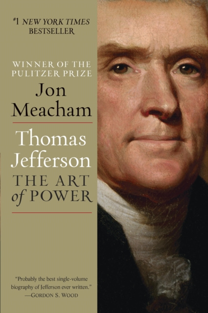 E-kniha Thomas Jefferson: The Art of Power Jon Meacham