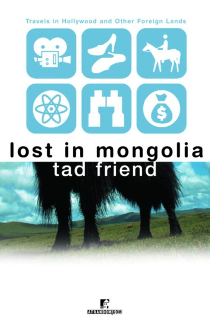 E-book Lost in Mongolia Tad Friend