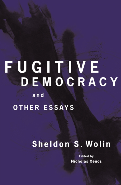 E-book Fugitive Democracy Sheldon S. Wolin