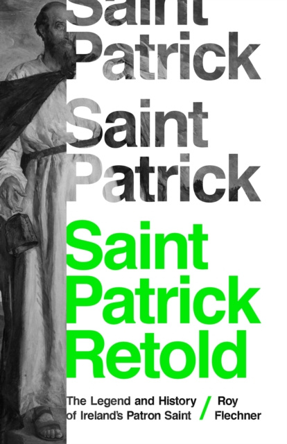 E-knjiga Saint Patrick Retold Roy Flechner
