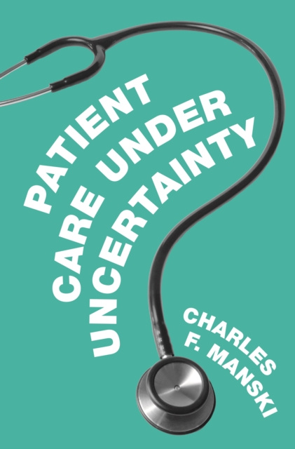 E-kniha Patient Care under Uncertainty Charles F. Manski