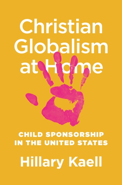 E-book Christian Globalism at Home Hillary Kaell
