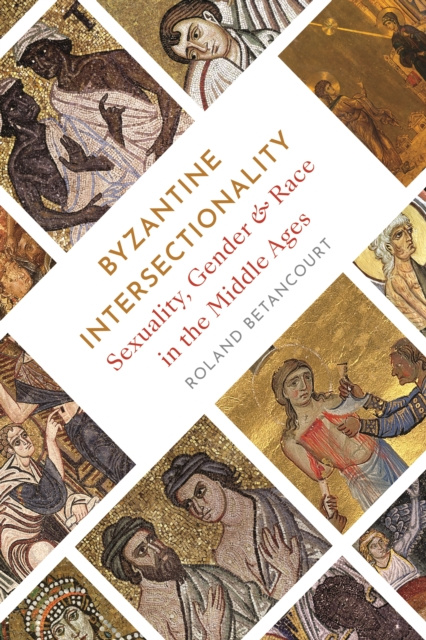 E-book Byzantine Intersectionality Roland Betancourt