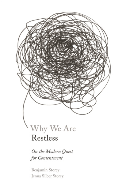 E-knjiga Why We Are Restless Benjamin Storey