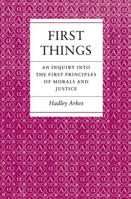 E-knjiga First Things Hadley Arkes