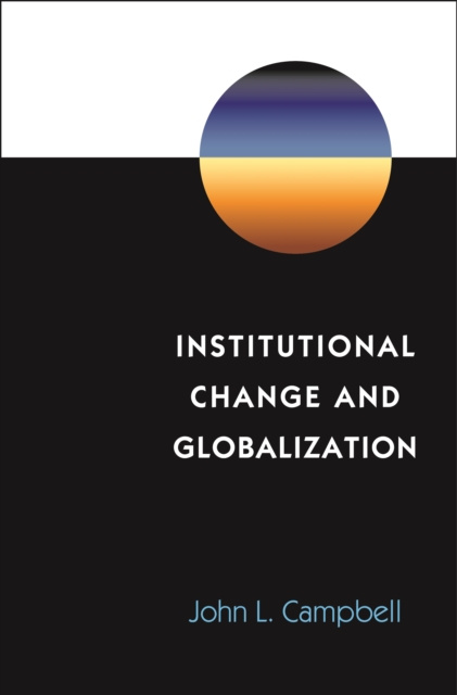 E-knjiga Institutional Change and Globalization John L. Campbell