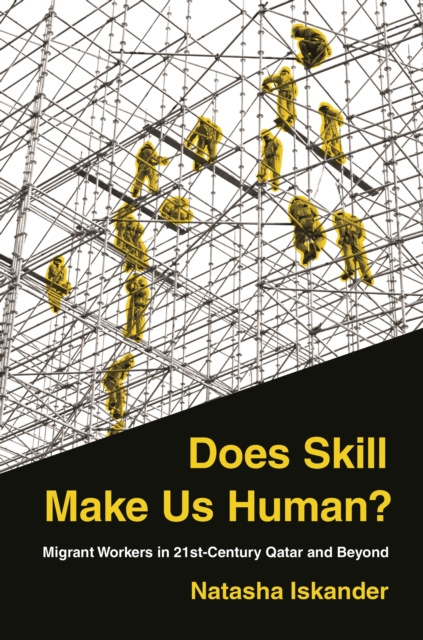 E-book Does Skill Make Us Human? Natasha Iskander