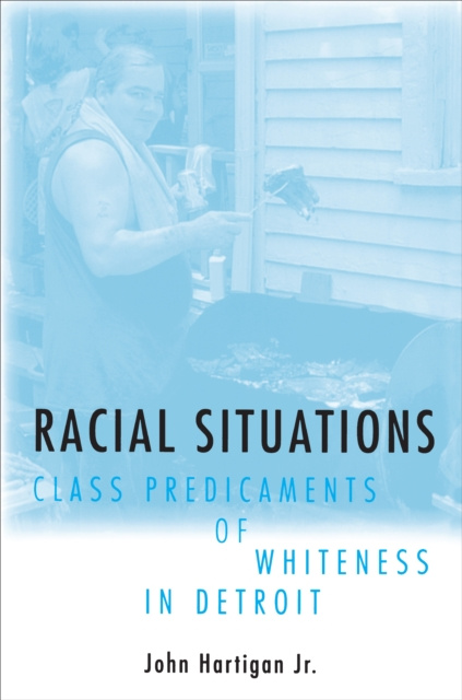 E-book Racial Situations John Hartigan Jr.