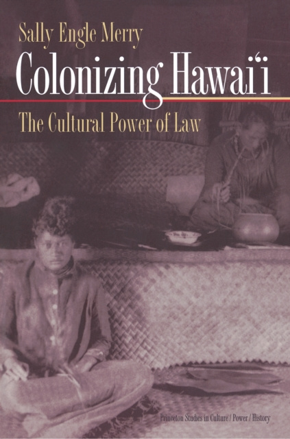 E-book Colonizing Hawai'i Sally Engle Merry