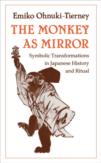E-kniha Monkey as Mirror Emiko Ohnuki-Tierney