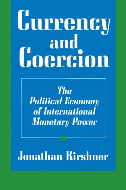 E-knjiga Currency and Coercion Jonathan Kirshner