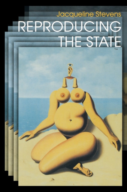 E-knjiga Reproducing the State Jacqueline Stevens