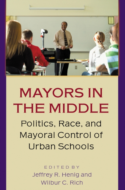 E-knjiga Mayors in the Middle Jeffrey R. Henig