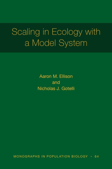 E-knjiga Scaling in Ecology with a Model System Aaron M. Ellison
