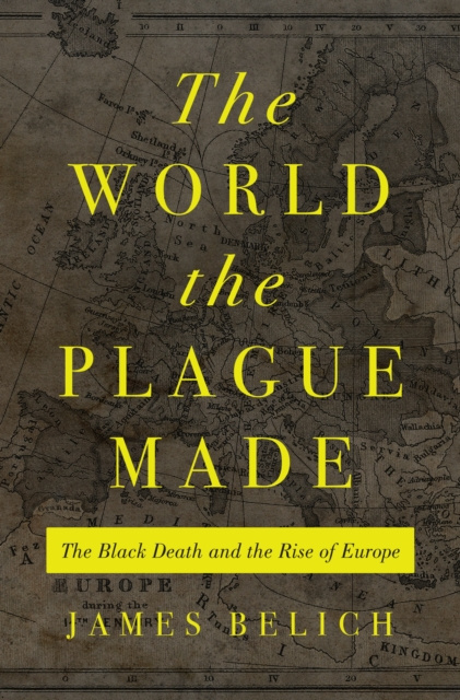 E-book World the Plague Made James Belich