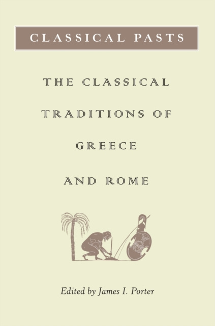 E-knjiga Classical Pasts James I. Porter