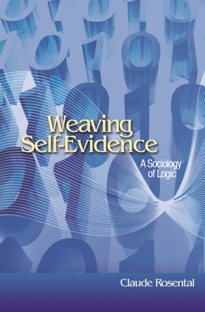 E-Book Weaving Self-Evidence Claude Rosental