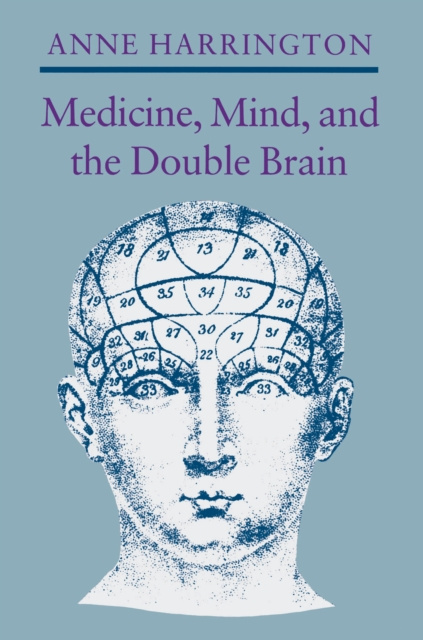 Livre numérique Medicine, Mind, and the Double Brain Anne Harrington