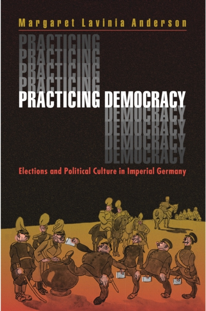 E-knjiga Practicing Democracy Margaret Lavinia Anderson