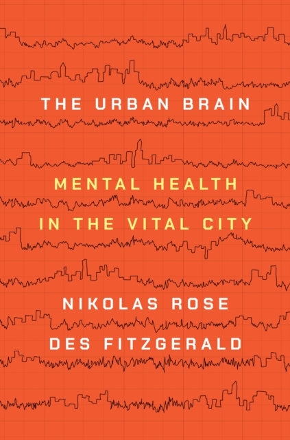 E-book Urban Brain Nikolas Rose