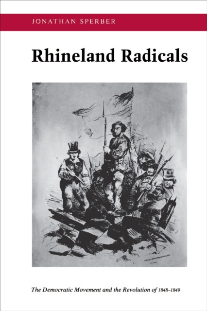 E-book Rhineland Radicals Jonathan Sperber