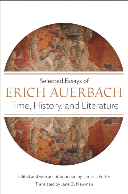 E-kniha Time, History, and Literature Erich Auerbach