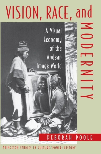 E-knjiga Vision, Race, and Modernity Deborah Poole