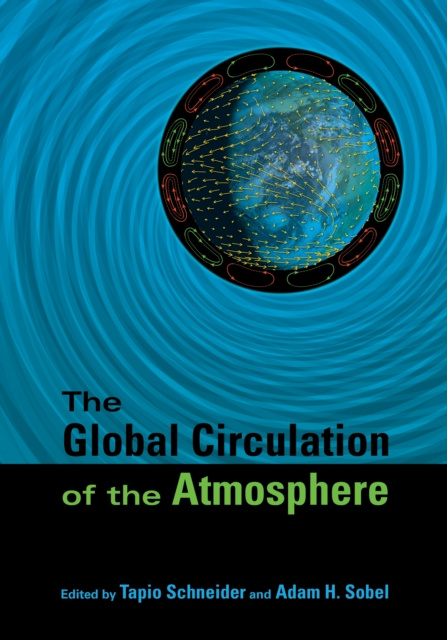 E-kniha Global Circulation of the Atmosphere Tapio Schneider