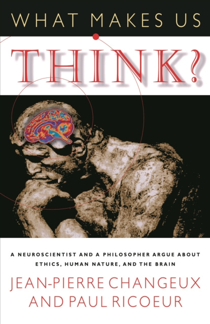 E-kniha What Makes Us Think? Jean-Pierre Changeux