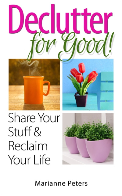 E-knjiga Declutter For Good Marianne Peters