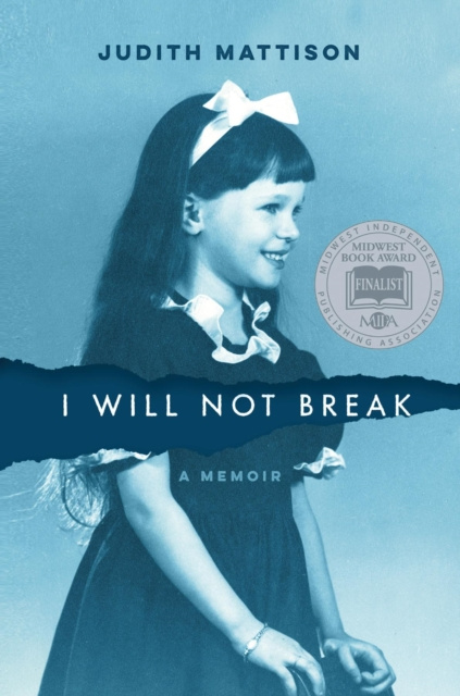 E-knjiga I Will Not Break Judith Mattison