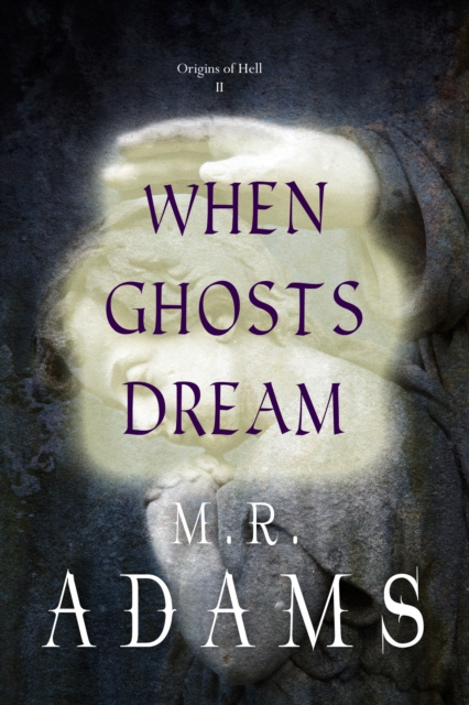 E-book When Ghosts Dream M.R. Adams