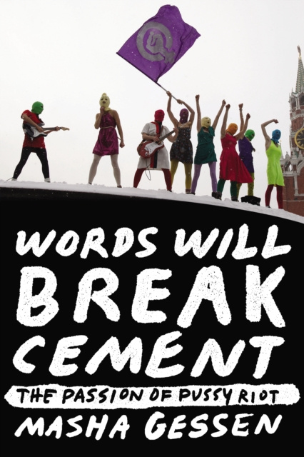E-kniha Words Will Break Cement Masha Gessen