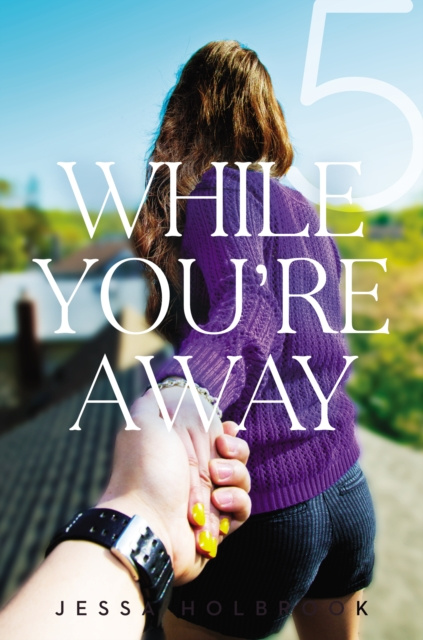 E-knjiga While You're Away Part V Jessa Holbrook
