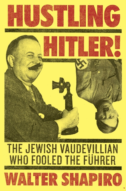 E-knjiga Hustling Hitler Walter Shapiro
